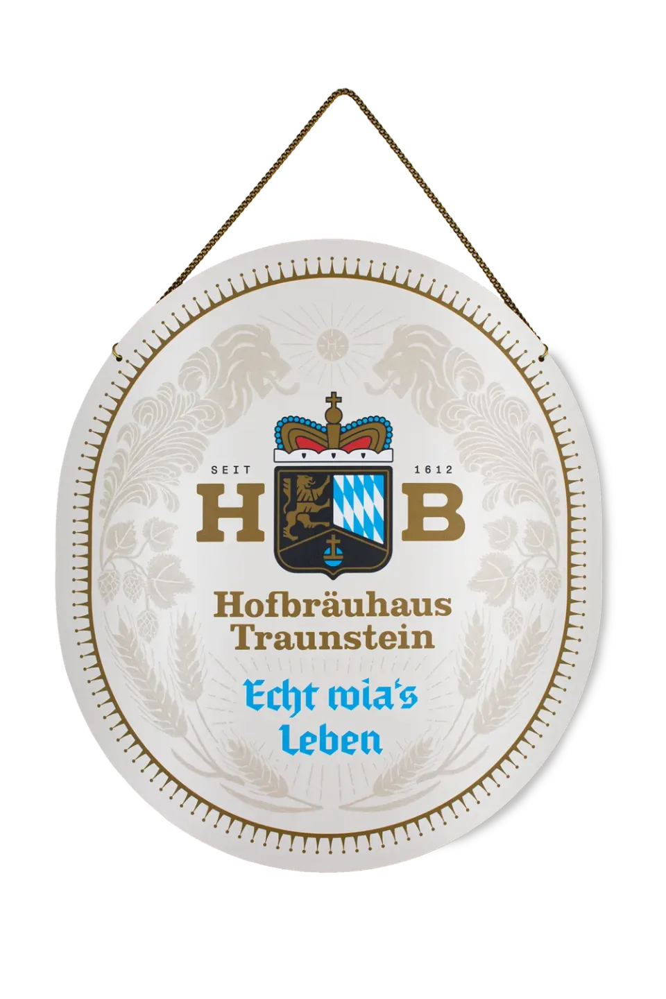 Hofbräuhaus Traunstein Blechschild Wandanhänger 38,5 cm Kette