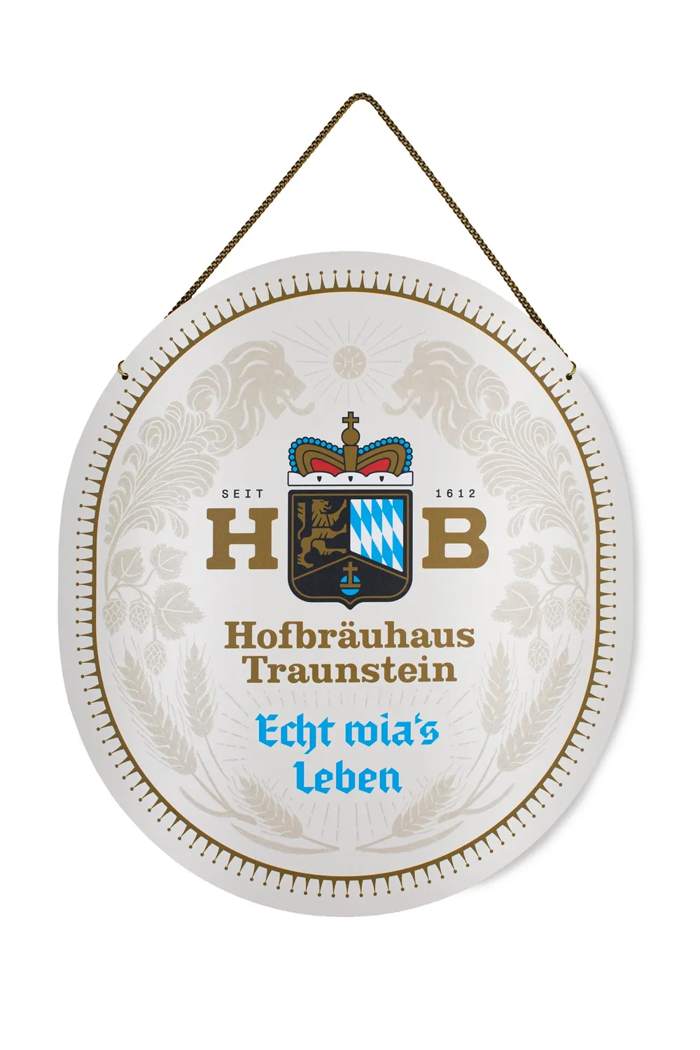 Hofbräuhaus Traunstein Blechschild Wandanhänger 38,5 cm Kette